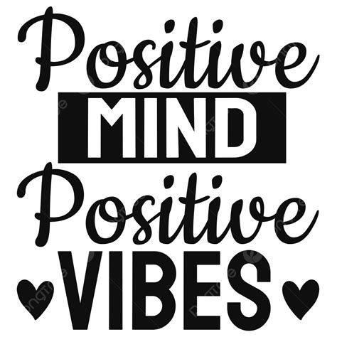 Positive Mind Vibes Quote Lettering Typography Positivity Svg Text