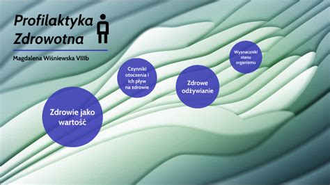 Profilaktyka Zdrowotna By Magdalena Wi Niewska On Prezi