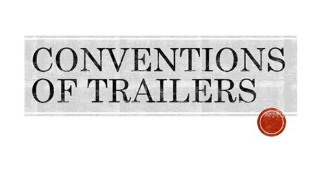 Conventions Of Trailers 2 Ppt Free Download