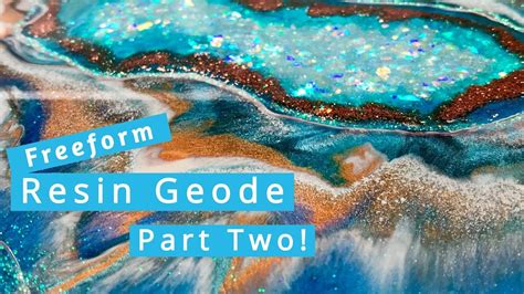 Freeform Resin Geode Tutorial Using Silicone Part TWO YouTube