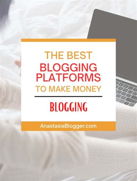 10 Best Blogging Platforms To Make Money Online