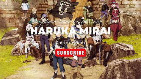 Black Clover Opening Haruka Mirai By Kankaku Piero Youtube