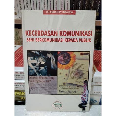 Jual Kecerdasan Komunikasi Seni Berkomunikasi Kepada Publik Idi