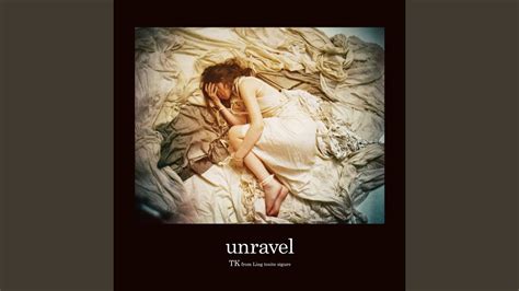 Unravel (Acoustic Version) - TK from Ling tosite sigure