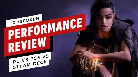 Forspoken Pc Vs Ps5 Vs Steam Deck Performance Review Youtube