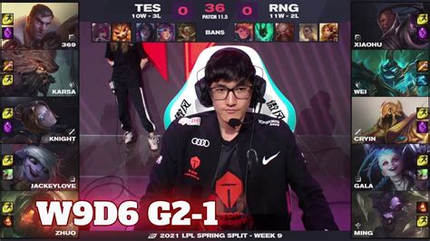 TES Vs RNG Game 1 Week 9 Day 6 LPL Spring 2021 Top Esports Vs