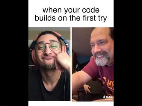 When Your Code Builds On The First Try Must Watch 2020 YouTube