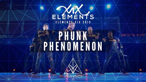 Phunk Phenomenon ELEMENTS XIX 2019 VIBRVNCY Front Row 4K YouTube