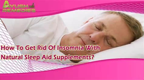 How To Get Rid Of Insomnia With Natural Sleep Aid Suppleme Flickr