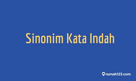 Sinonim Kata Indah Menurut Tesaurus Bahasa Indonesia