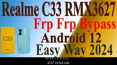 Realme C33 RMX3627 Frp Bypass Android 12 Easy Way 2024 YouTube