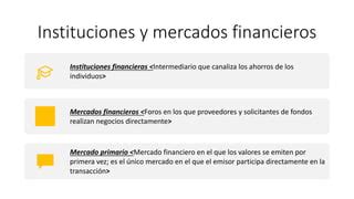 El Ambiente De Los Mercados Financieros Pptx