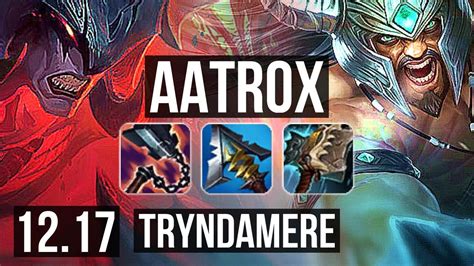 Aatrox Vs Tryndamere Top 9 Solo Kills 914 Legendary 400 Games