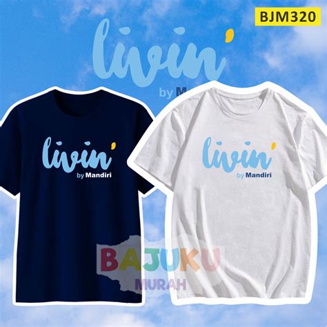 Jual Bjm Kaos Livin By Mandiri Depan Baju Distro Tshirt Gtask