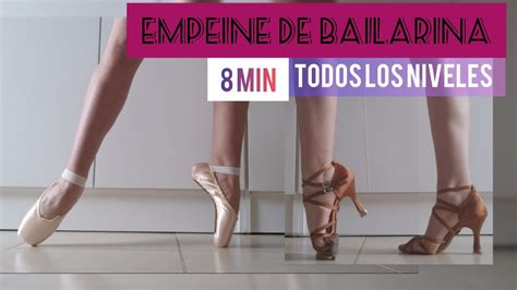 Ejercicios Para Pies De Bailarina Rutina Para Mejorar Empeine