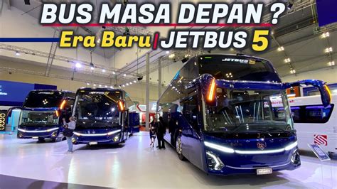 Modern Mewah Jetbus Yang Di Hadirkan Adiputro Giias Youtube