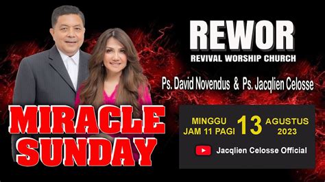 Miracle Sunday Ibadah Minggu P Jacqlien Celosse Ps