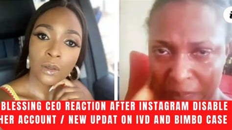 Blessings Ceo Reaction After Instagram Disabled Her Account Update On