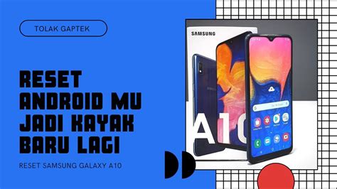 Cara Reset Hp Android Samsung A10 Youtube