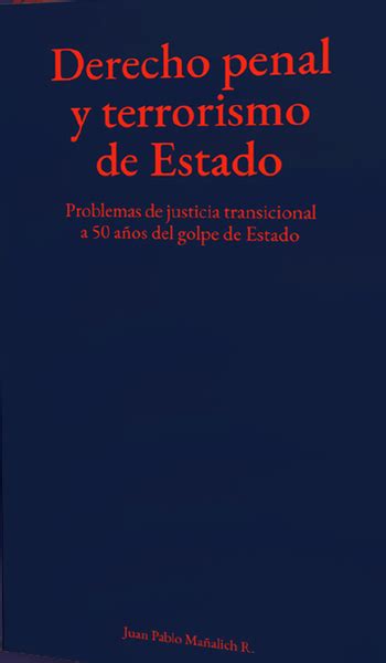 Derecho Penal Y Terrorismo De Estado Espacio Forestal Qué Leo Forestal