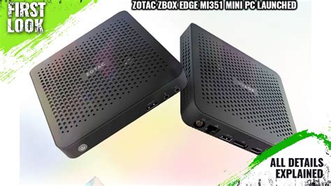 Zotac Zbox Edge Mi Mini Pc With Alder Lake N Chipset Launched