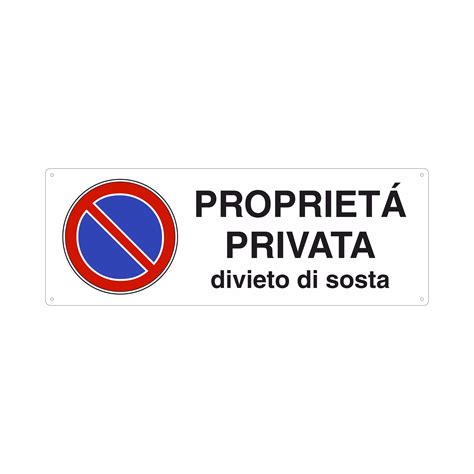 PROPRIETÀ PRIVATA DIVIETO DI SOSTA 350x125 mm