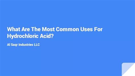 Ppt What Are The Most Common Uses For Hydrochloric Acid Powerpoint