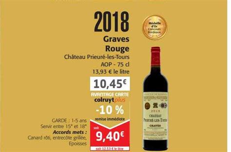 Promo Graves Rouges Château Prieuré les tours Aop 2018 chez Colruyt