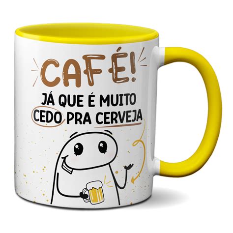 Caneca Flork Café Já Que É Muito Cedo Pra Cerveja Presente Minha Caneca