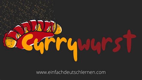 13 Currywurst Deutsch Lernen Durch Hören Youtube