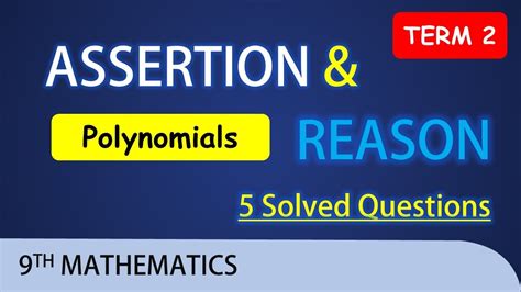 Assertion And Reason Class 9 Maths Chapter 3 Polynomials Term 2 CBSE