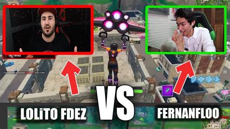 LOLiTO FDEZ VS FERNANFLOO EN FORNITE EL DUELO NUNCA ANTES VISTO