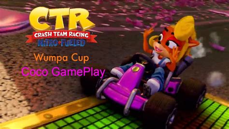 Crash Team Racing Nitro Fueled Wumpa Cup Coco Gameplay Youtube