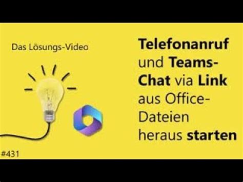 Das L Sungsvideo Telefonanruf Und Teams Chat Via Link Aus Office