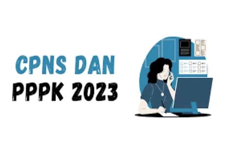 Pendaftaran Seleksi Cpns Dan Pppk 2023 Diundur Ini Beberapa Alasan