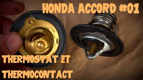 Honda Accord 01 Remplacement Thermostat Et Thermocontact YouTube