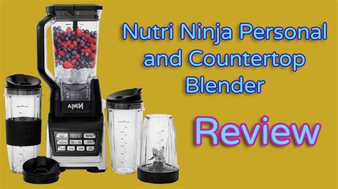 Nutri Ninja Personal And Countertop Blender Review Youtube