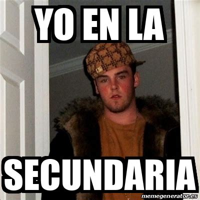 Meme Scumbag Steve Yo En La Secundaria 31688344