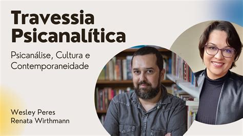 08 Travessia Psicanalítica Psicologia Das Massas E Análise Do Eu