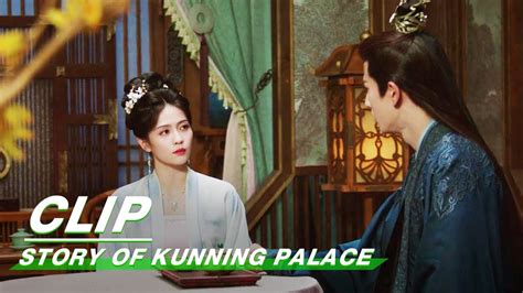 Jiang Xuening Angrily Questioned Xie Wei Story Of Kunning Palace Ep