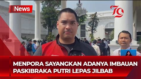 Kisruh Paskibraka Lepas Jilbab Ksp Presiden Pesan Agar Hormati