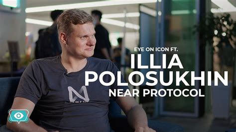 Illia Polosukhin Near Protocol Co Founder Eye On Icon Blockchain