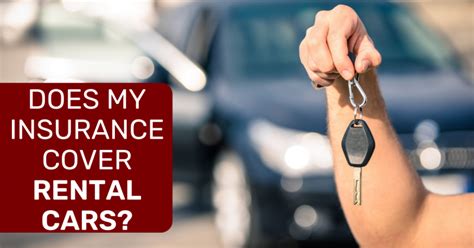 Does My Insurance Cover Rental Cars Hitchings Insurance Agency