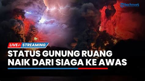 Gunung Ruang Di Sulawesi Utara Meletus Status Naik Dari Level Siaga