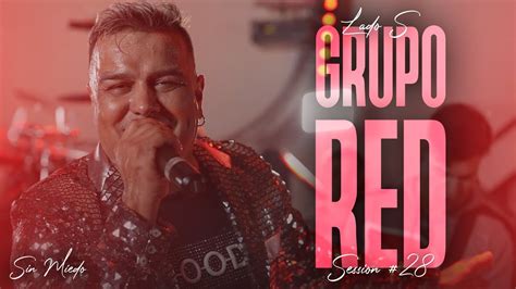 Grupo Red Session Sin Miedo Lado S Youtube