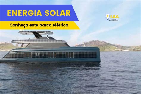 Barco Elétrico Movido A Energia Solar Vale R 50 Milhões