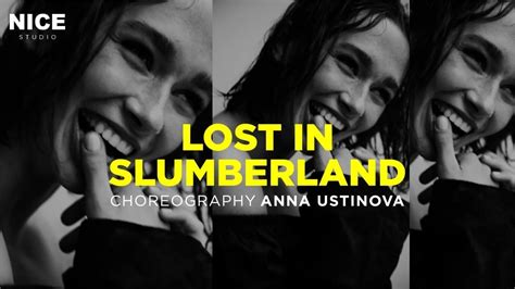 Anna Ustinova Choreography Lost In Slumberland Youtube