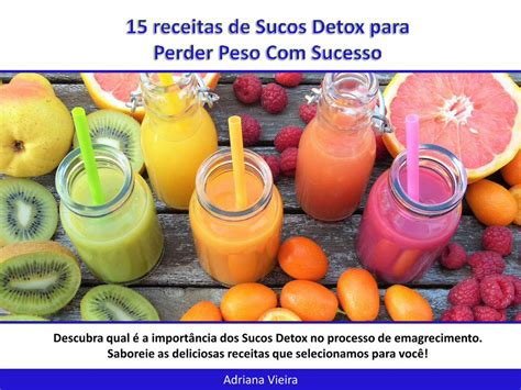 Pdf Descubra Qual é A Importância Dos Sucos Detox No Processo