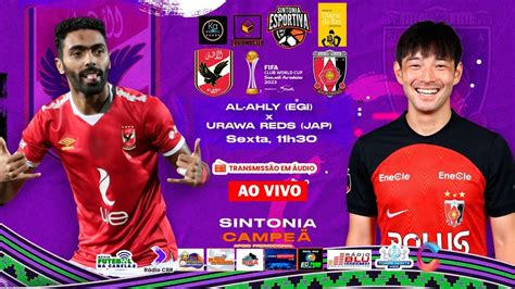 AL AHLY EGI X URAWA RED DIAMONDS JAP MUNDIAL DE CLUBES 2023