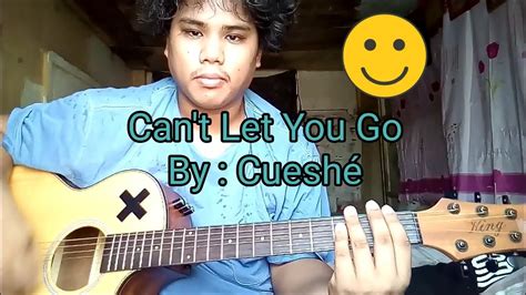 Can T Let You Go Cuesh Cover By Don Youtube